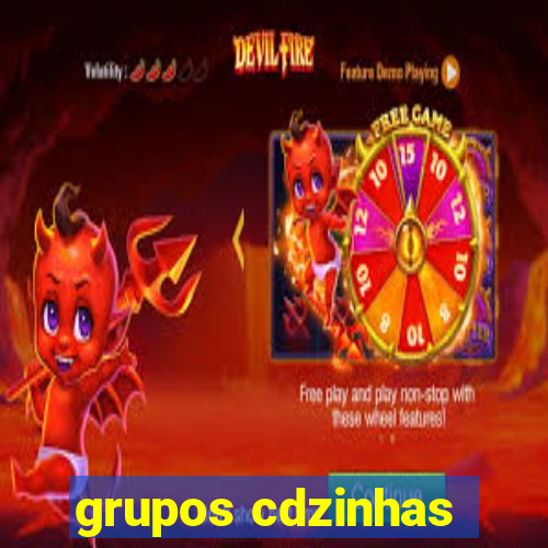 grupos cdzinhas